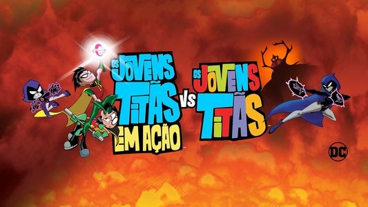 Teen Titans Go! vs. Teen Titans