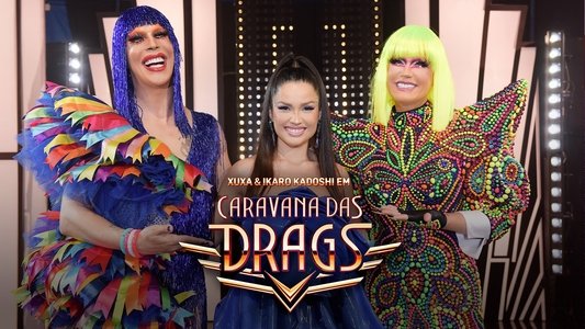 Caravana das Drags