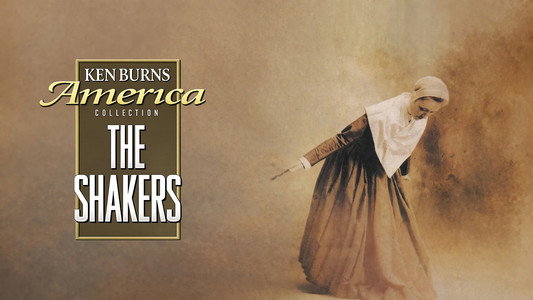 The Shakers: Hands to Work, Hearts to God