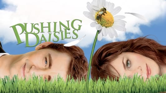 Pushing Daisies