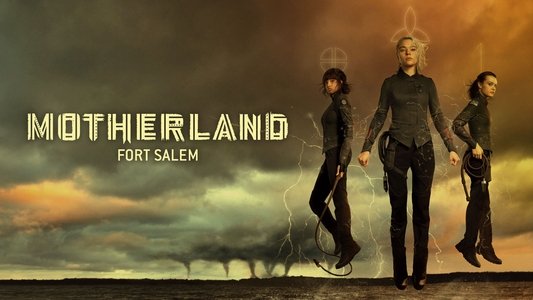 Motherland: Fort Salem