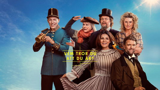 Vem tror du att du är?