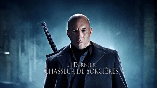 The Last Witch Hunter