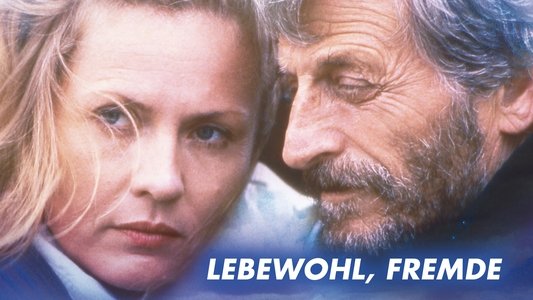 Lebewohl, Fremde