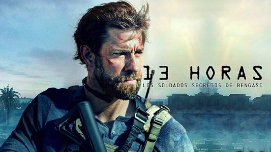 13 Hours: The Secret Soldiers of Benghazi