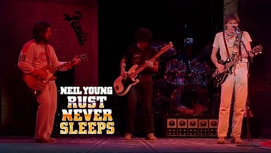 Neil Young & Crazy Horse: Rust Never Sleeps