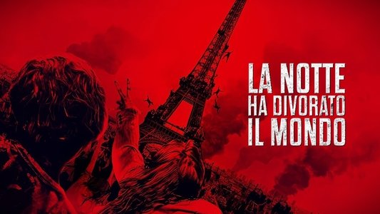 La nuit a dévoré le monde
