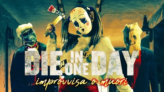 Die In One Day