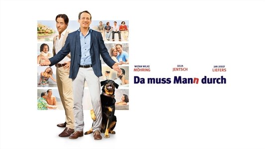 Da muss Mann durch