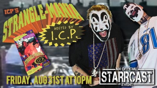 STARRCAST I: StrangleMania With The Insane Clown Posse
