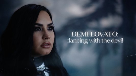 Demi Lovato: Dancing with the Devil