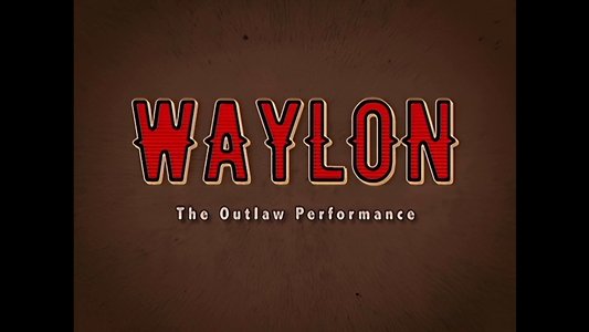 Waylon Jennings - The Lost Outlaw Performance