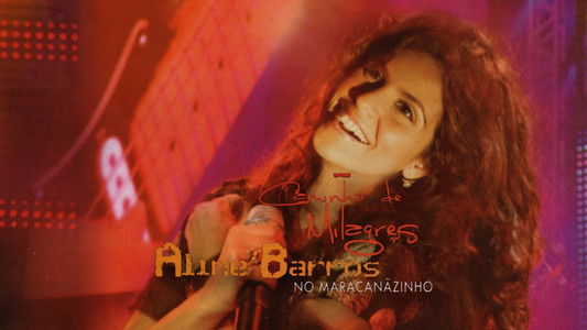 Caminho de Milagres: Aline Barros no Maracanãzinho