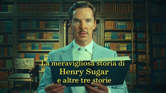 The Wonderful Story of Henry Sugar and Three More
