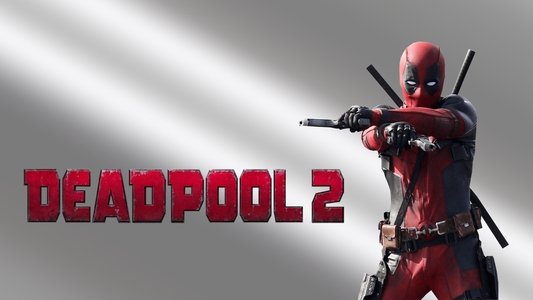 Deadpool 2