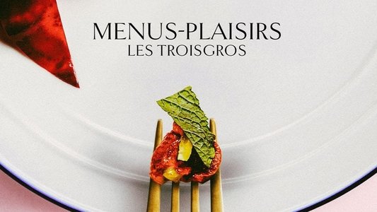 Menus-Plaisirs, les Troisgros