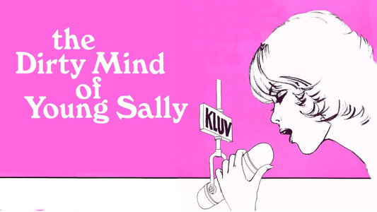 The Dirty Mind of Young Sally