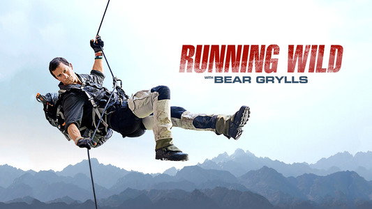 Running Wild with Bear Grylls