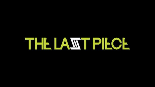 THE LAST PIECE