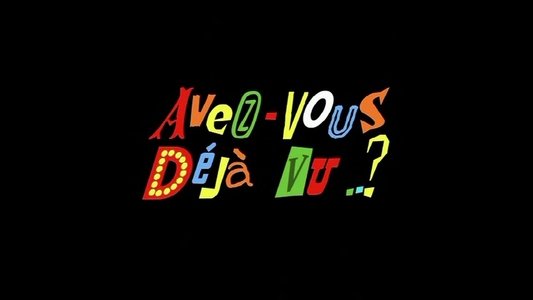 Avez-vous déjà vu..?