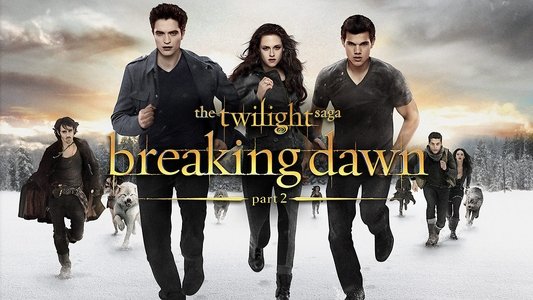 The Twilight Saga: Breaking Dawn - Part 2