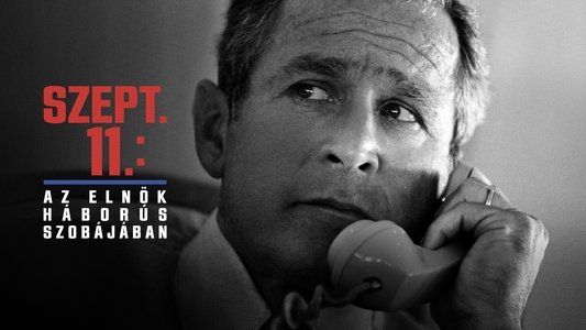 9/11: Inside the President's War Room