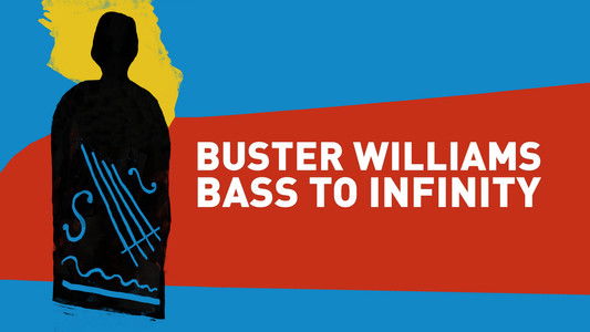 Buster Williams Bass to Infinity