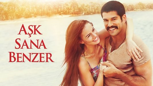 Aşk Sana Benzer