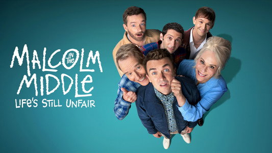 Malcolm in the Middle: Life's Still Unfair