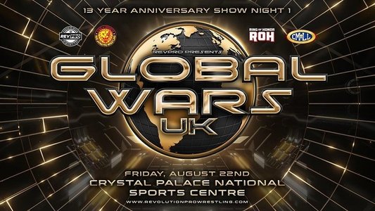 RevPro 13 Year Anniversary Show - Day 1: Global Wars UK