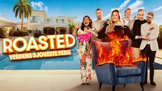 Roasted: Verdens Sjoveste Ferie