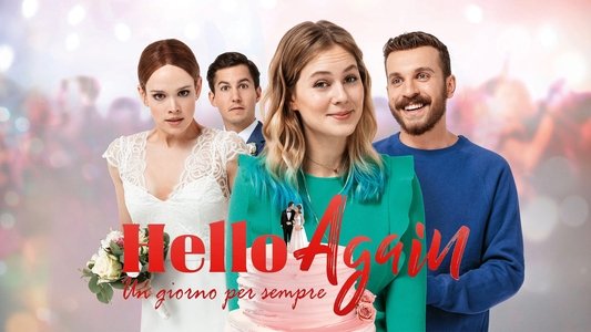 Hello Again - Ein Tag für immer