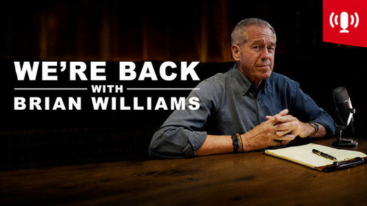 We're Back! With Brian Williams