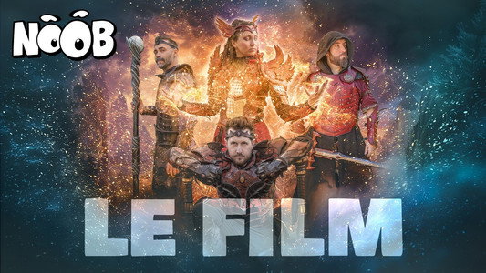 NOOB le film - Les Arcanes Ultimes