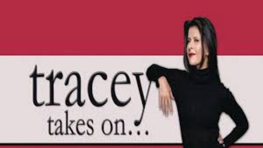 Tracey Takes On...