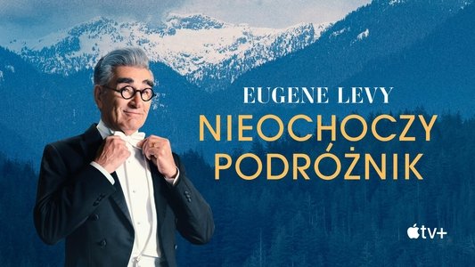 The Reluctant Traveller with Eugene Levy