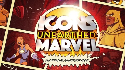 Icons Unearthed: Marvel