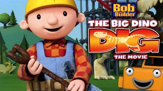 Bob the Builder: The Big Dino Dig