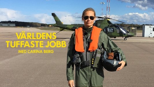 Världens Tuffaste Jobb Med Carina Berg
