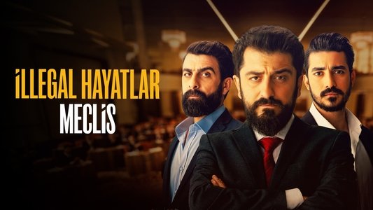 İllegal Hayatlar: Meclis