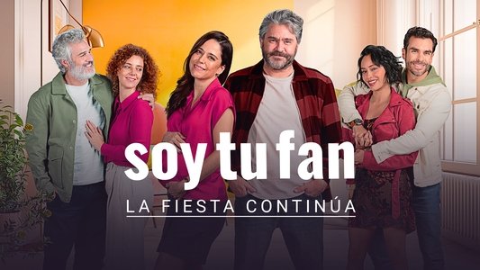 Soy tu fan. La fiesta continua