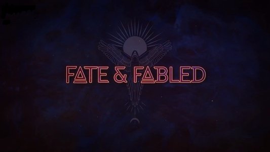 Fate & Fabled