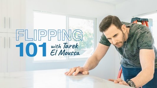 Flipping 101 With Tarek El Moussa