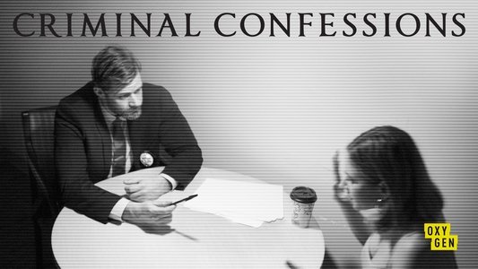 Criminal Confessions