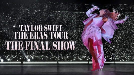 Taylor Swift | The Eras Tour | The Final Show