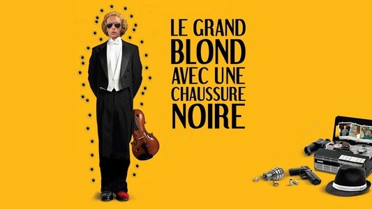 Le Grand Blond avec une chaussure noire