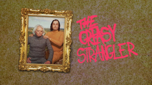 The Greasy Strangler
