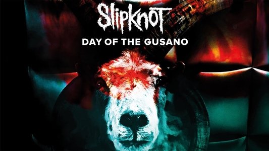 Slipknot - Day of the Gusano