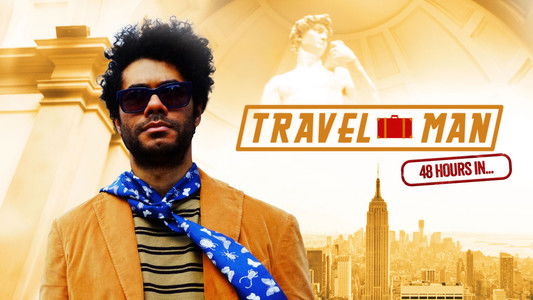 Travel Man: 48 Hours in...