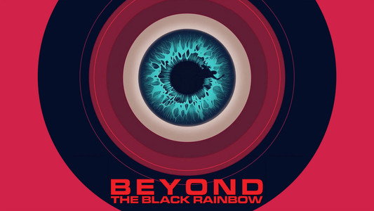 Beyond the Black Rainbow